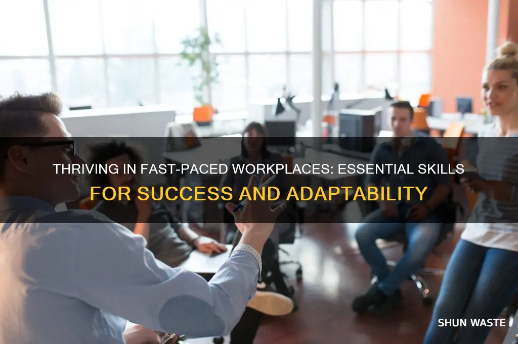 must be able to work in a fast paced environment