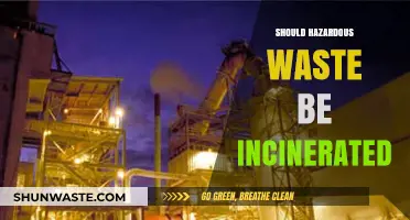 The Fiery Debate: Incinerating Hazardous Waste - A Risky Solution?