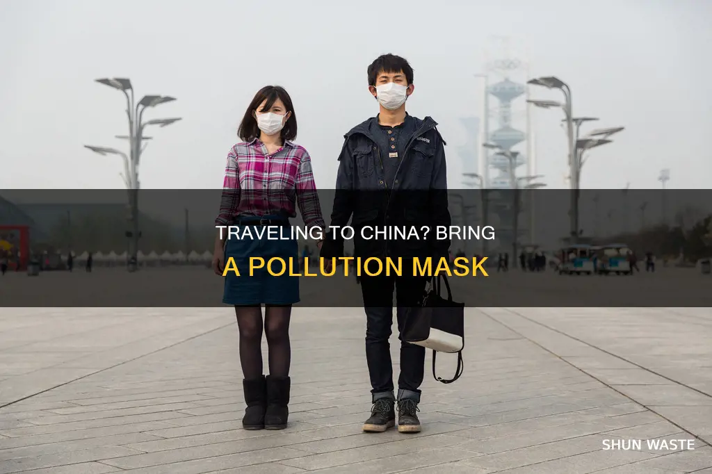 should i bring a pollution mask to china