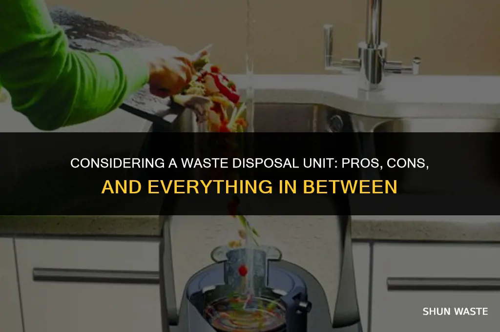 should i get a waste disposal unit