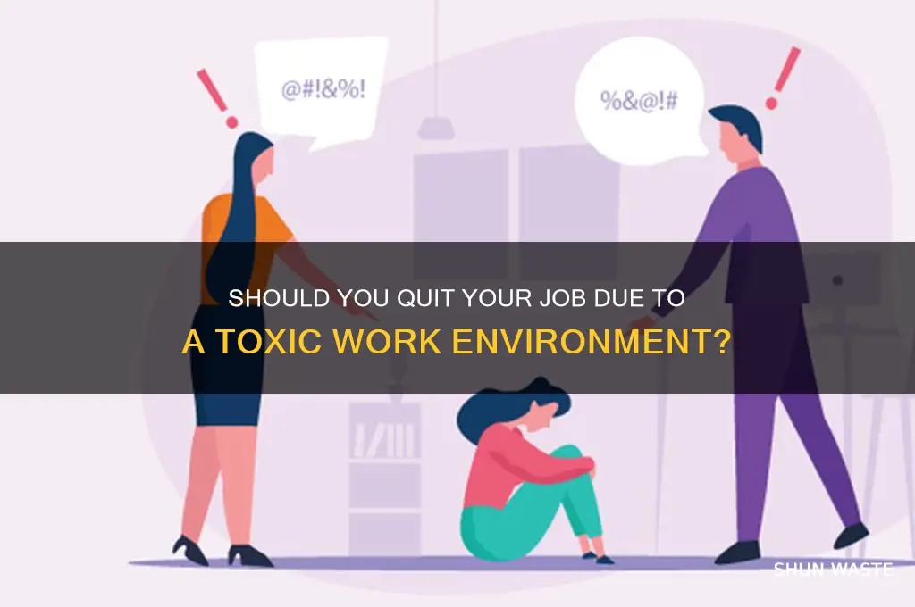 should i quit because of work environment