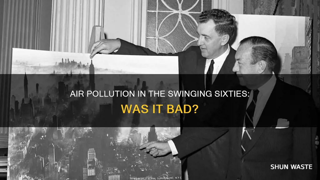 was air pollution bad in the 60s