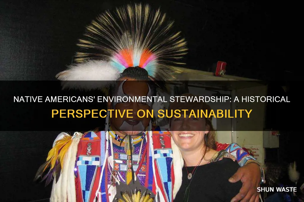 were native americans good for the environment