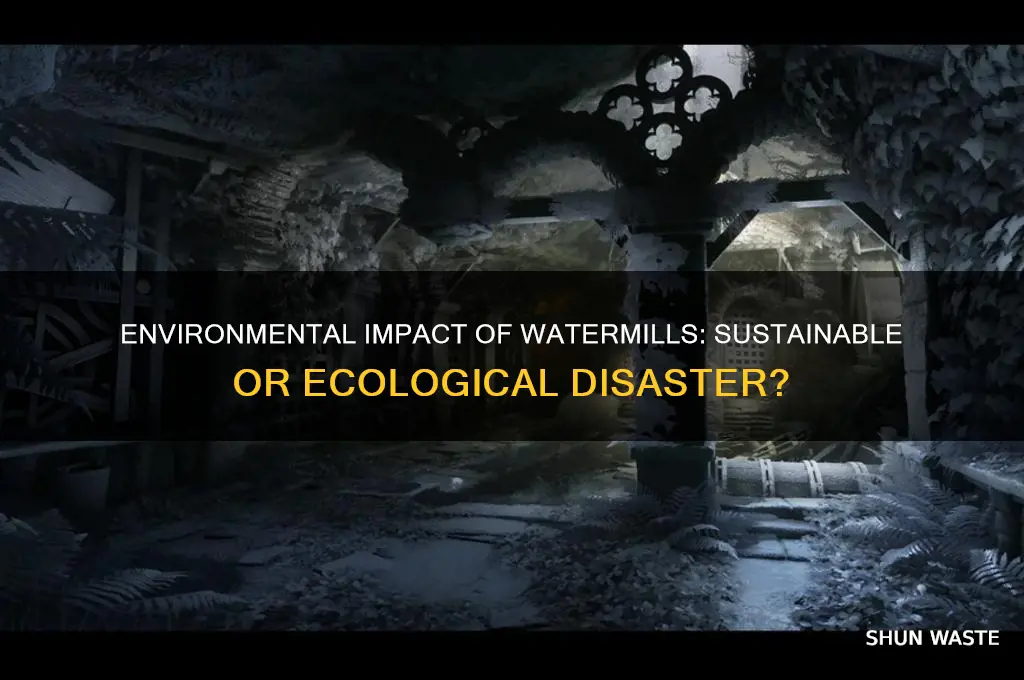 were watermills bad for the environment