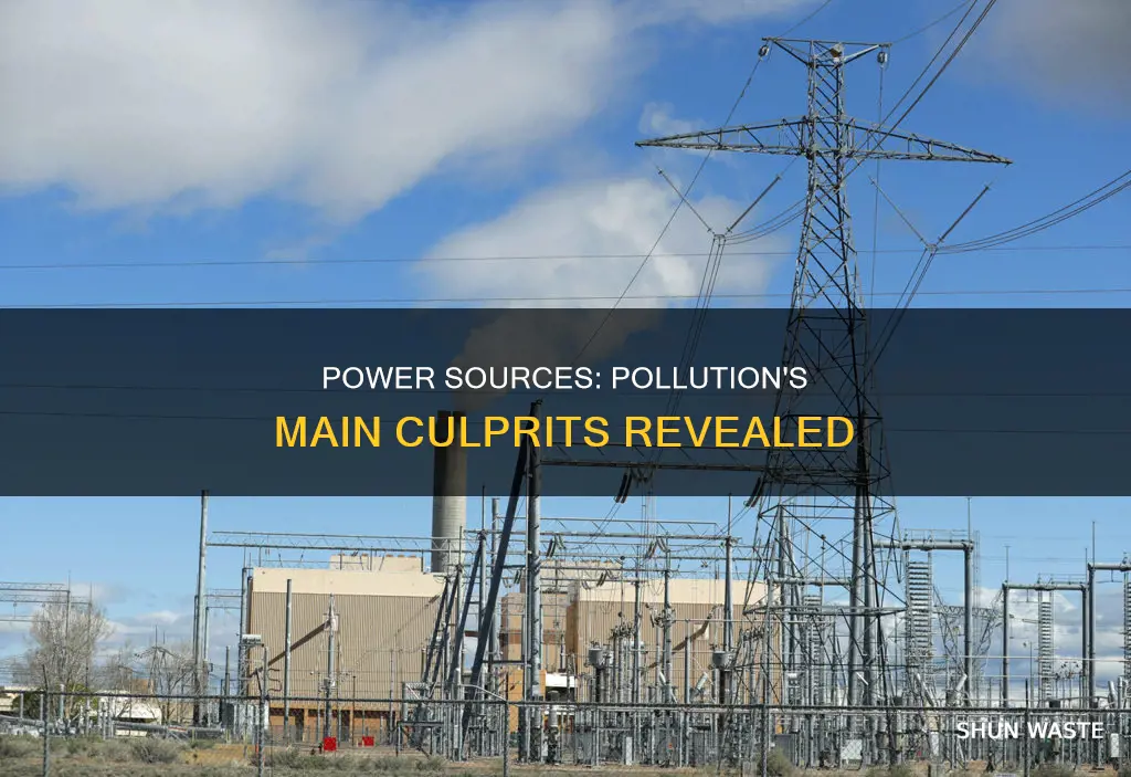 what 2 power sources causes the most pollution