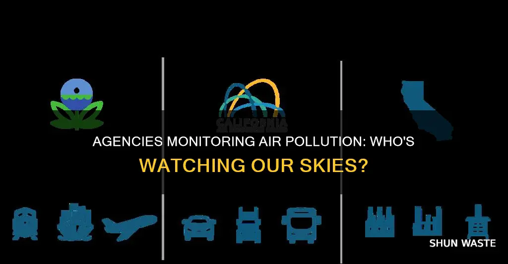 what agencies are monitoring the issues of air pollution