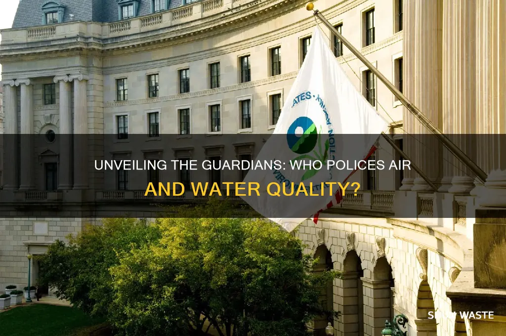 what agency enforces air and water pollution