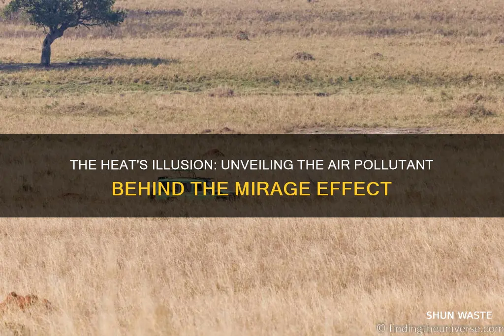 what air pollutant causes a mirage effect