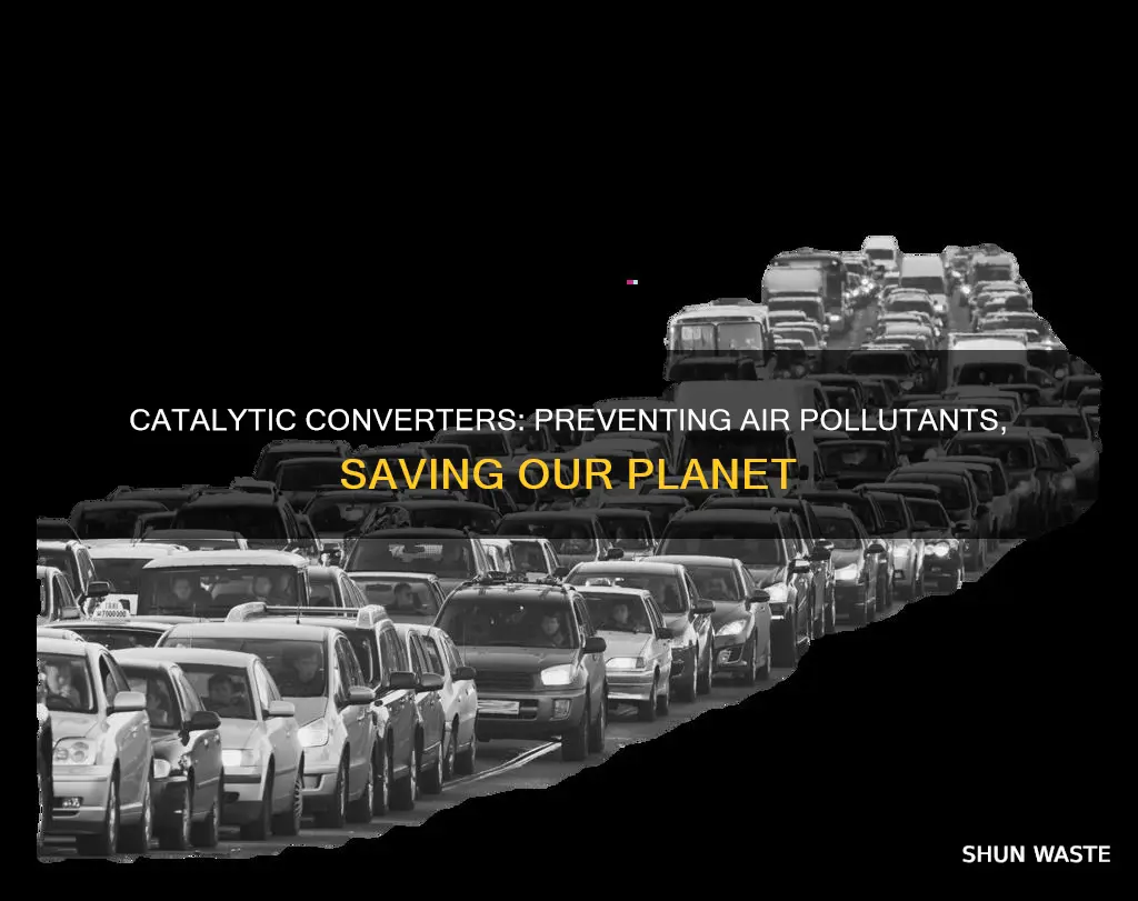 what air pollutants to catalytic converters prevent