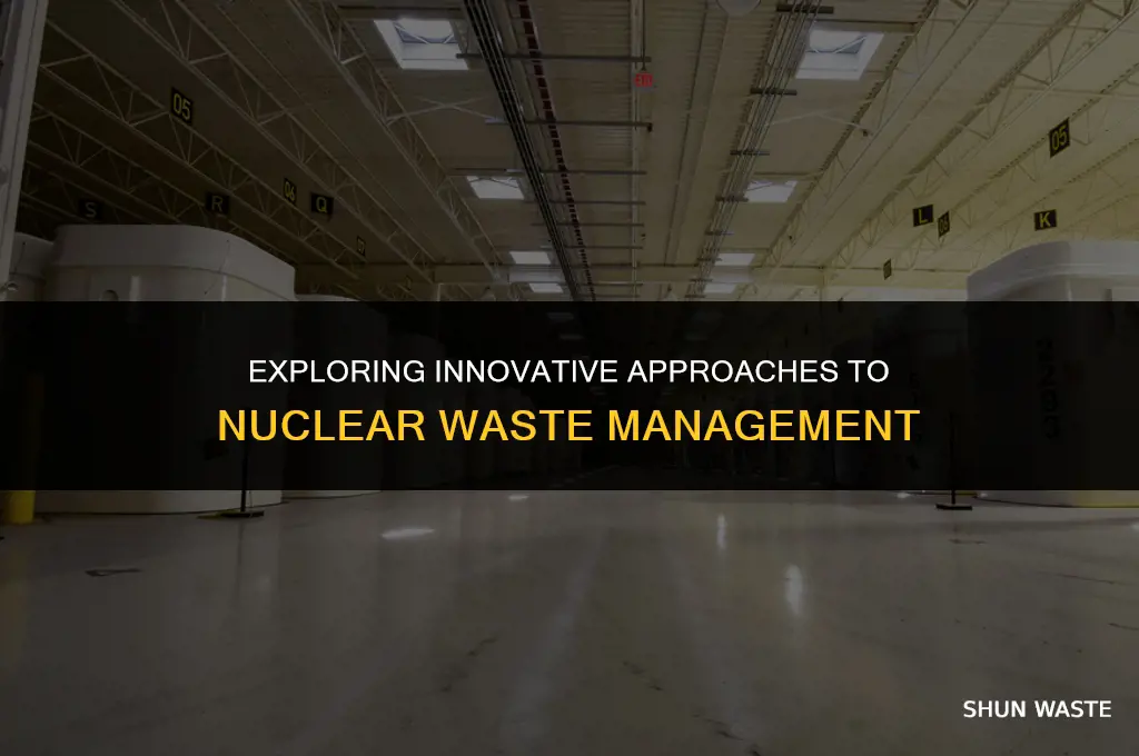 what are alternative solutions to dispose of nuclear waste