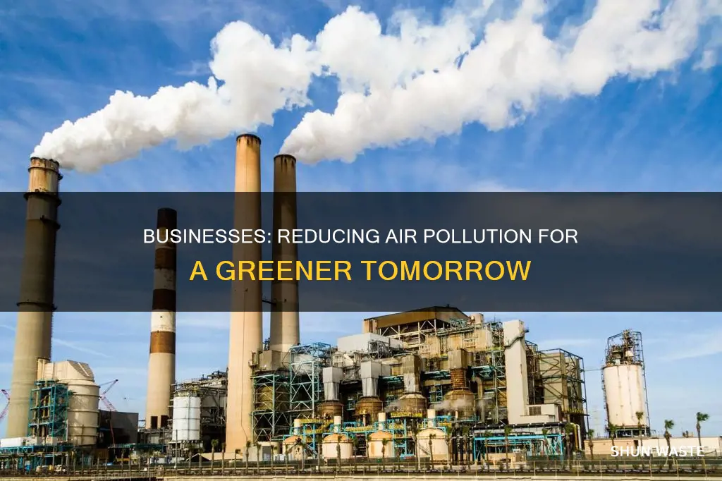 what are benefits of businesses for reducing air pollution