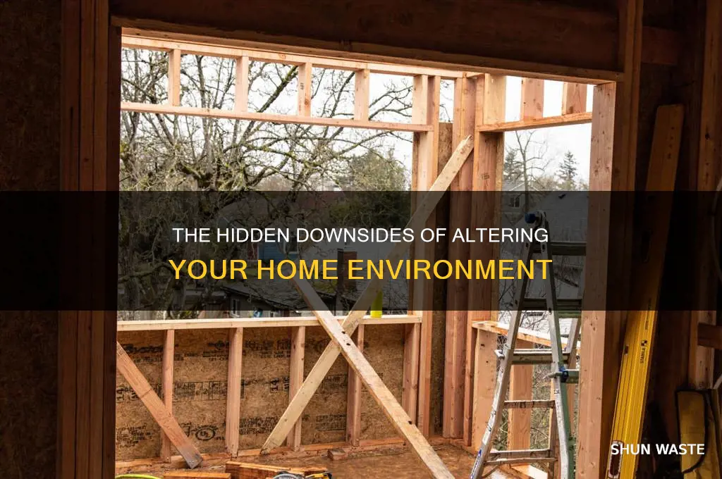 what are disadvantages of changing house environment