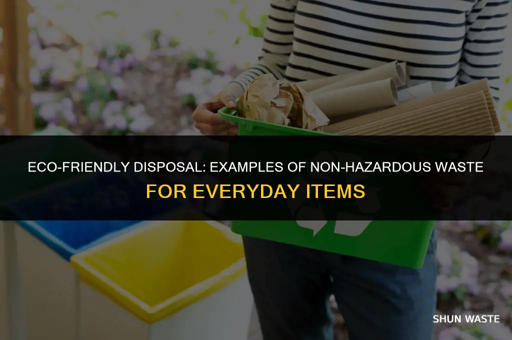 what are examples of non hazardous waste