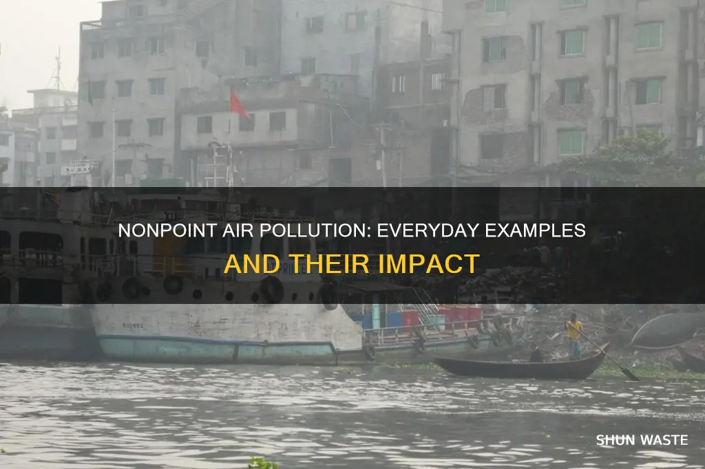 what are examples of nonpoint pollution for air