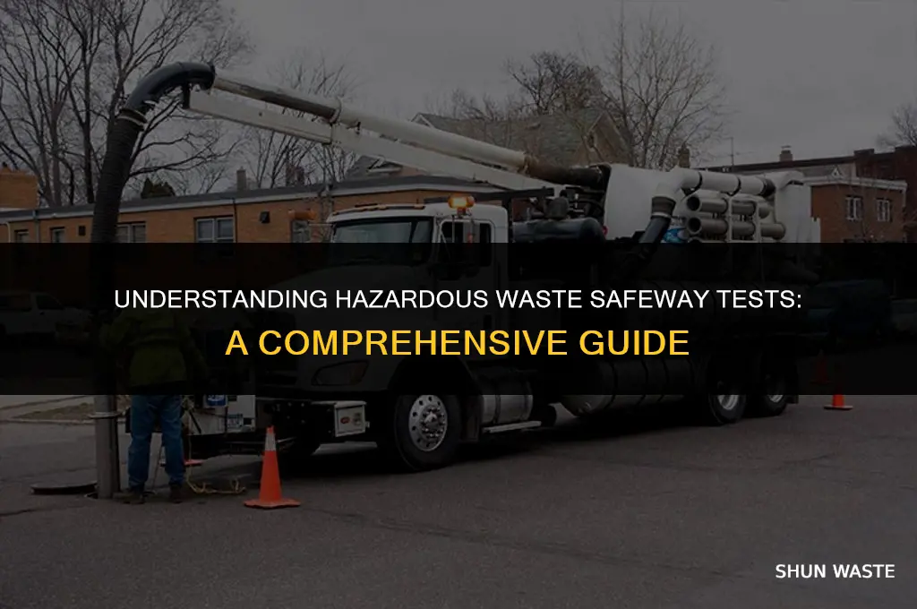 what are hazardous waste safeway test