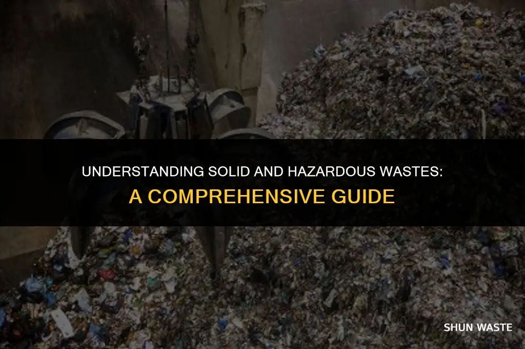 what are solid wastes and hazardous wastes