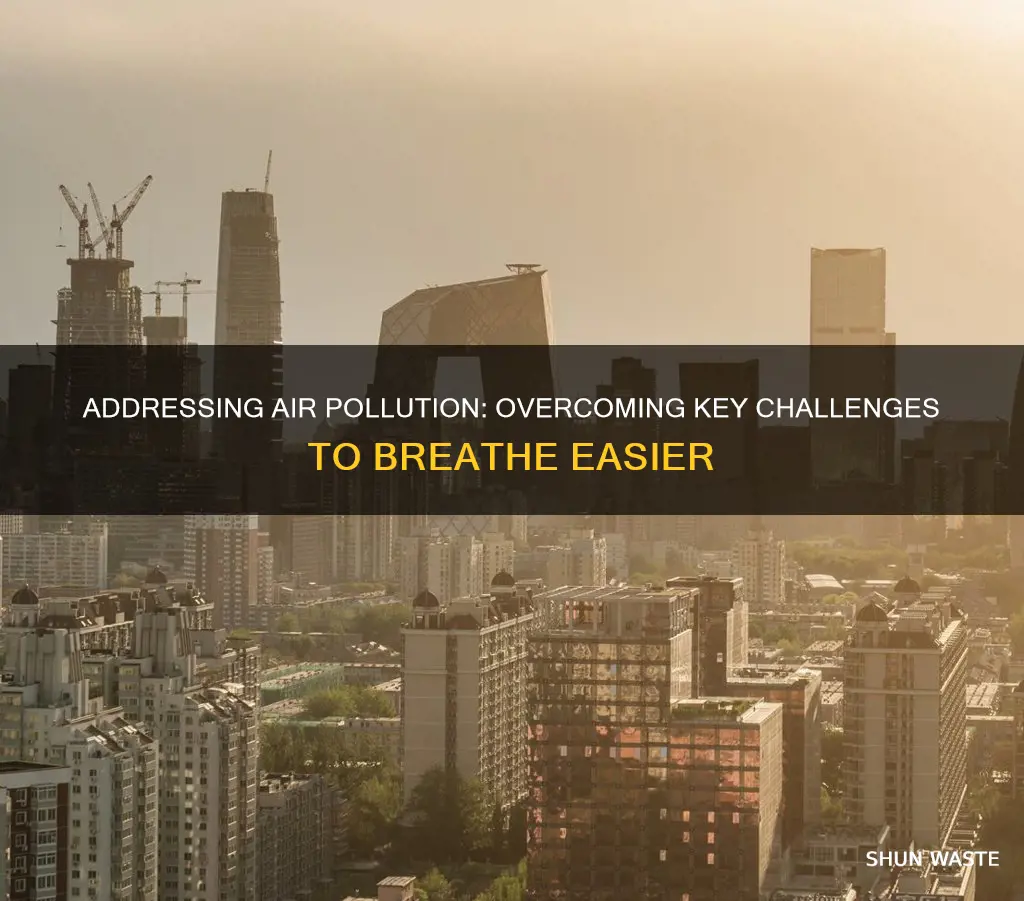 what are some challenges to reducing air pollution