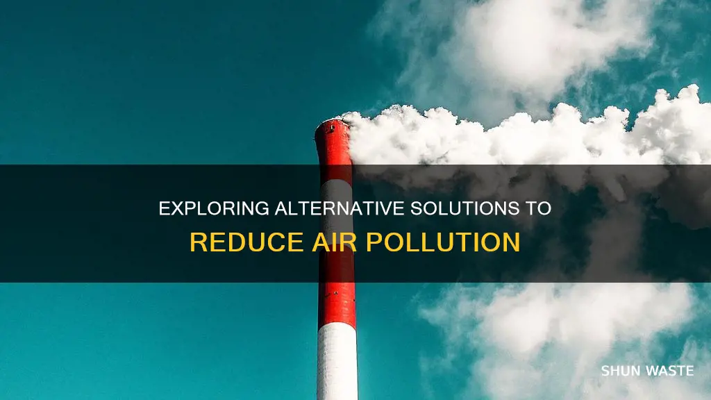 what are some other solutions to decreasing air pollution