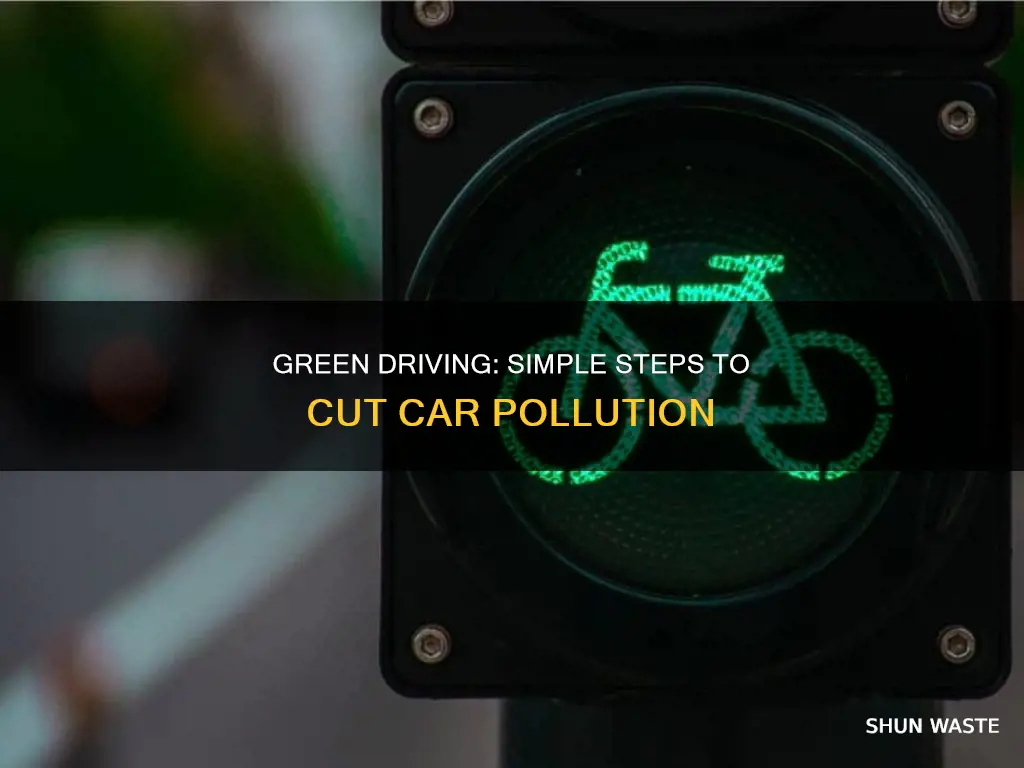 what are some ways to reduce pollution caused by cars