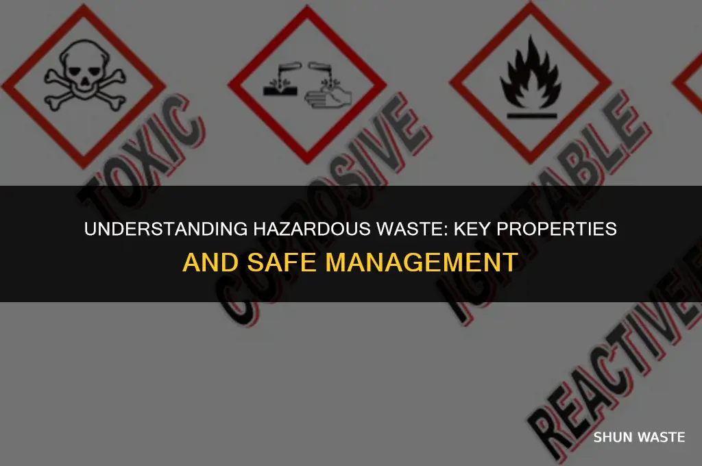 what are the 4 properties of hazardous waste