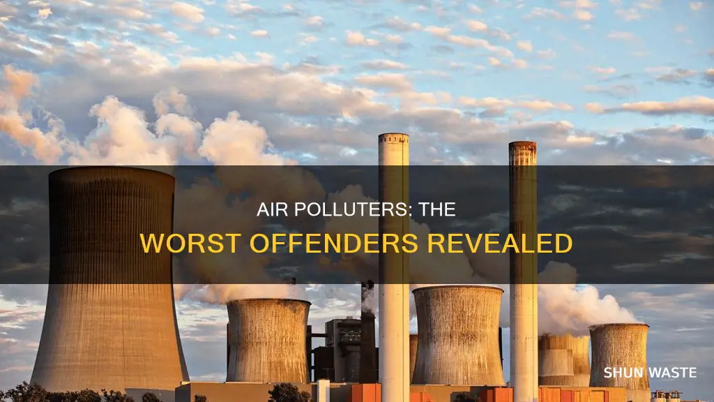 what are the biggest air polluters