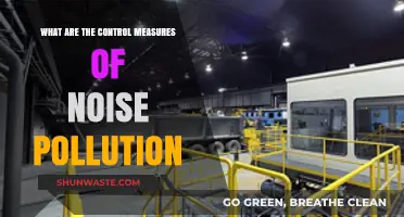 Controlling Noise Pollution: Strategies and Solutions