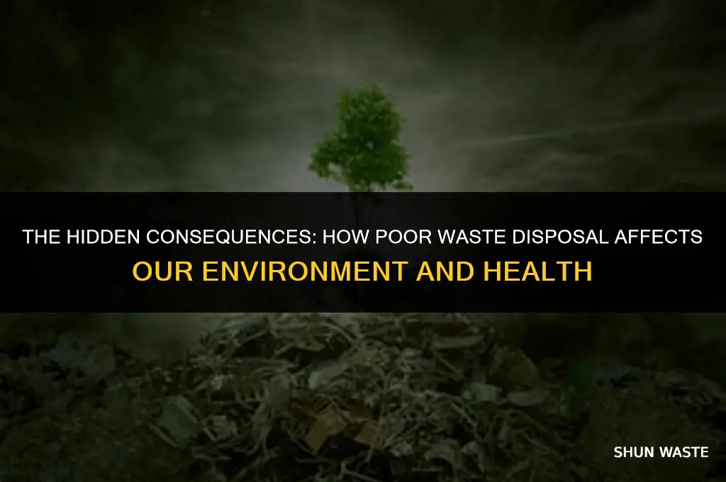 what are the effects of poor waste disposal