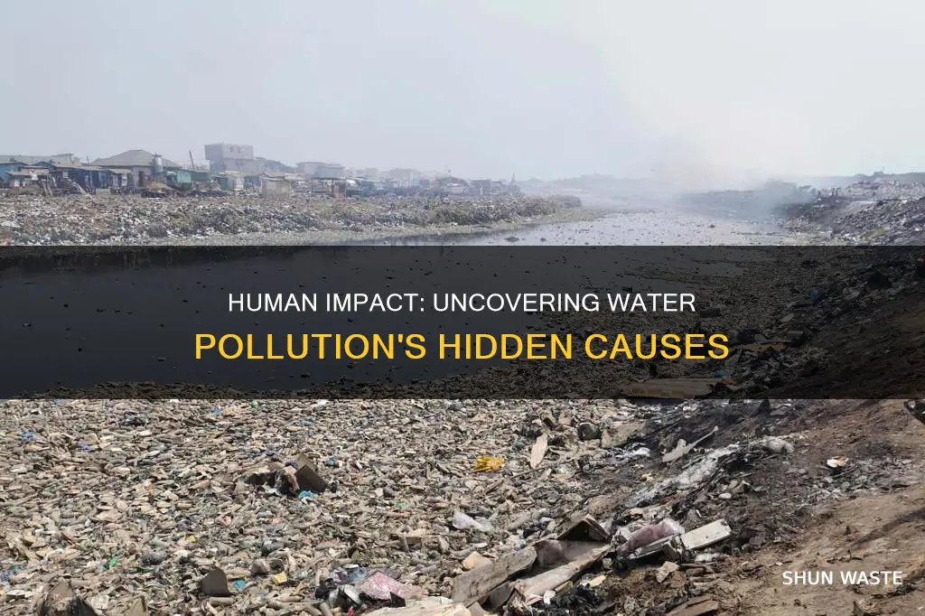 what are the human causes of water pollution