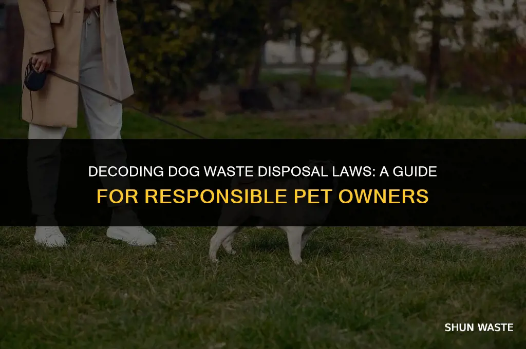 what are the laws for a dog waste disposal