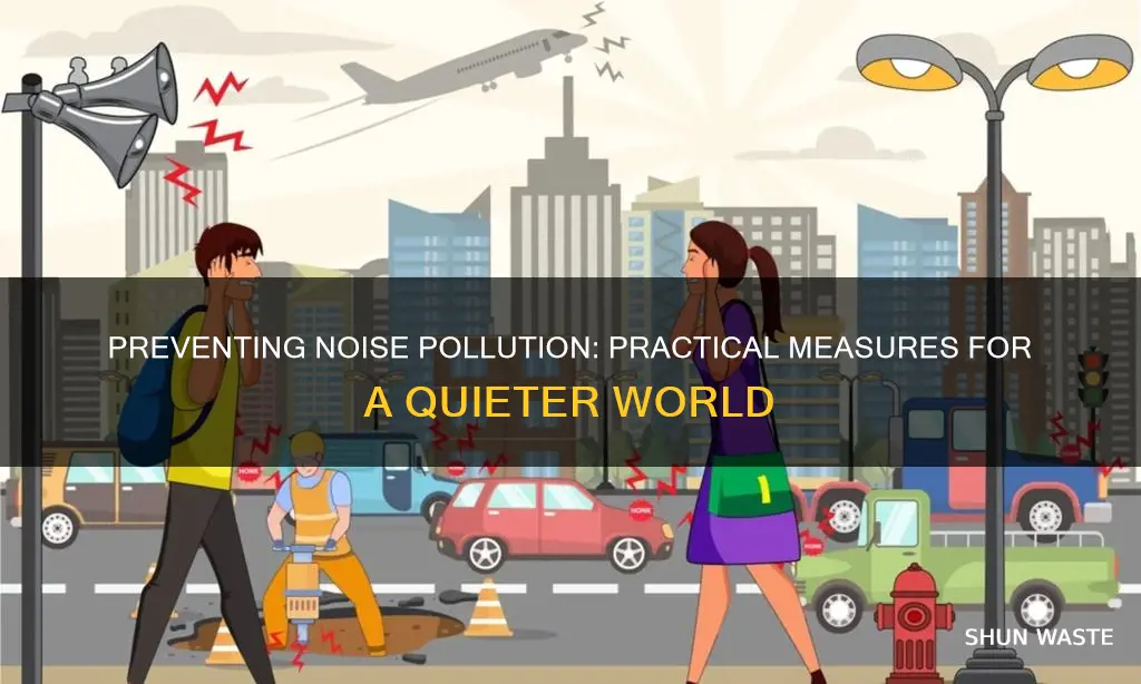 what are the preventive measures of noise pollution
