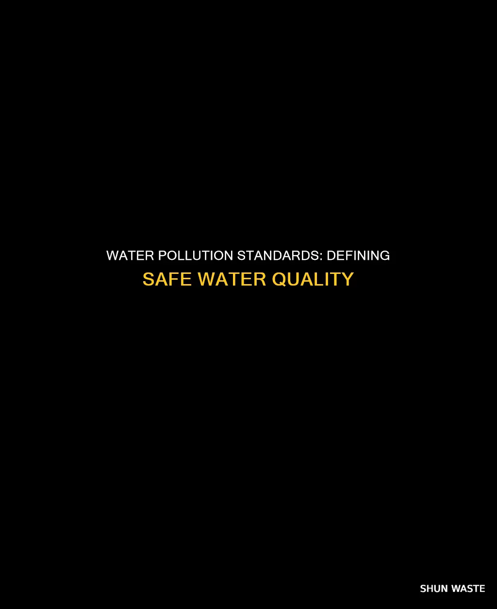 what are the standards for water pollution