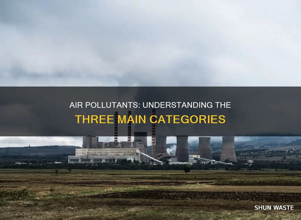 what are the three different categories of air pollutants