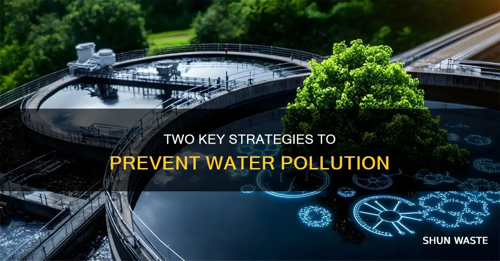 what are the two main ways to avoid water pollution