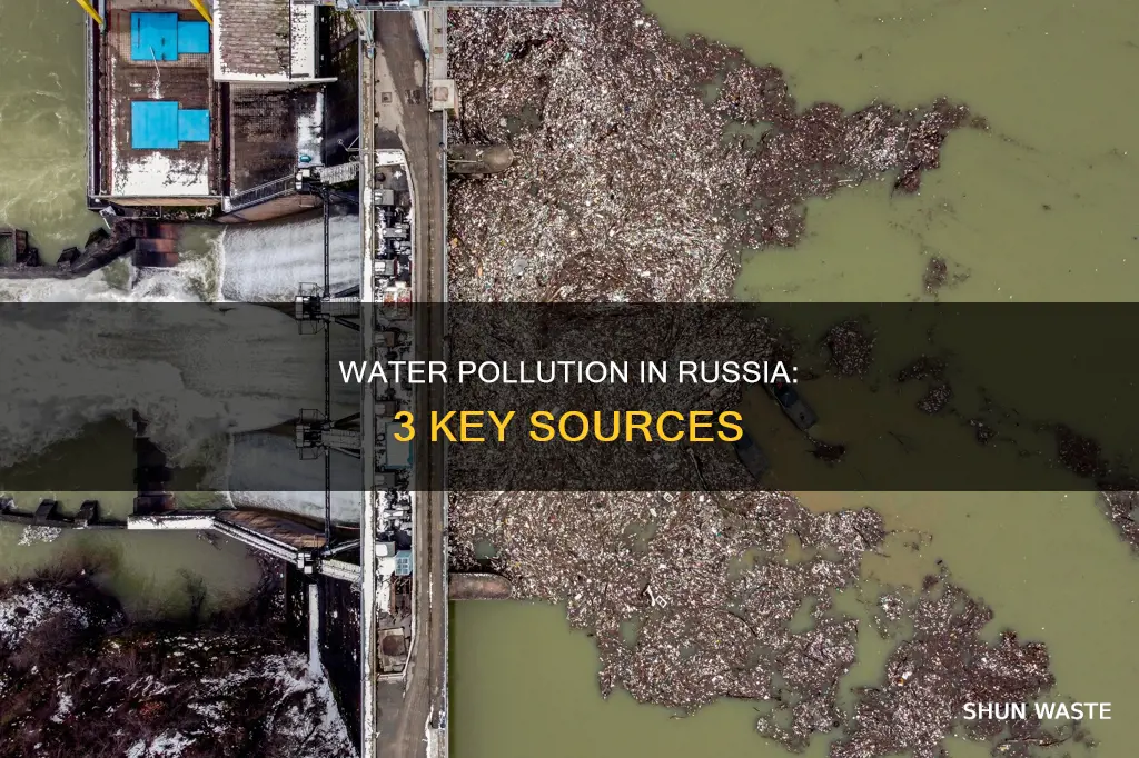what are three sources of water pollution in russia
