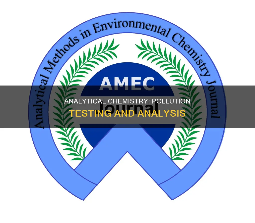 what branch of chemistry testing pollutants