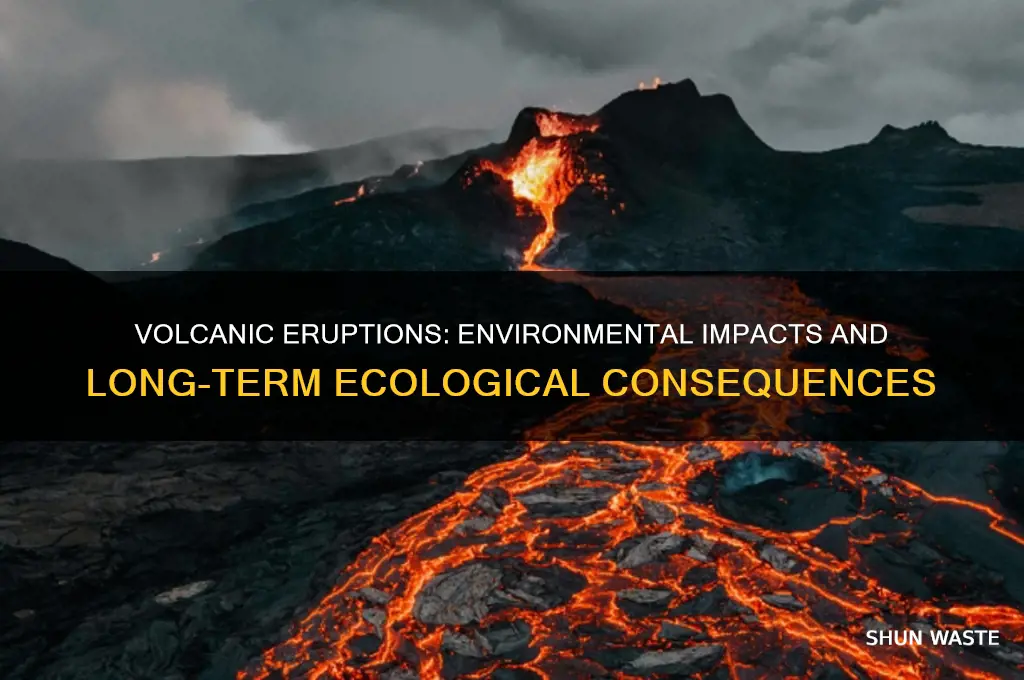what can a volcano do to the environment