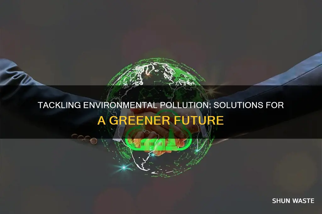 what can be done about environmental pollution