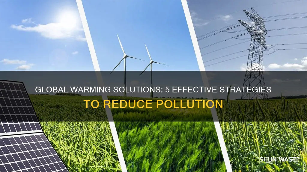 what can be done to reduce global warming pollution