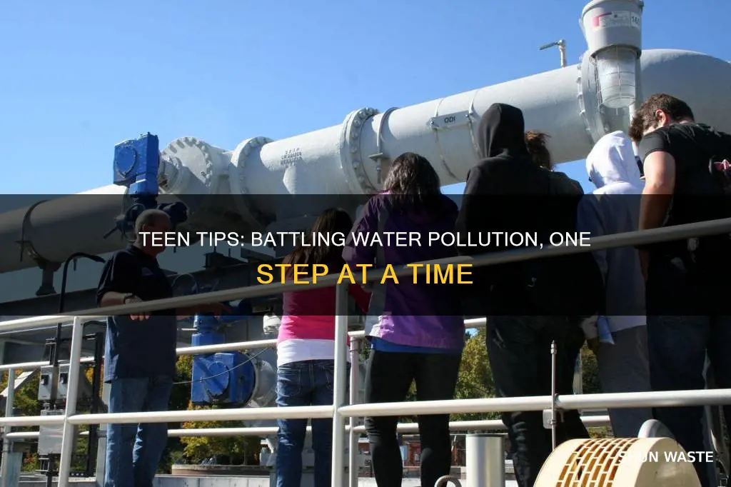 what can high school students do for water pollution