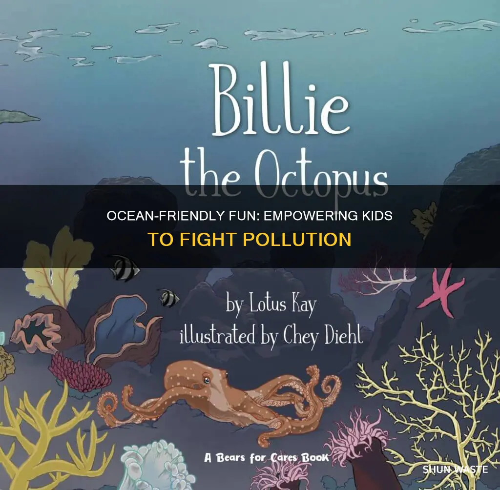 what can kids do to stop ocean pollution