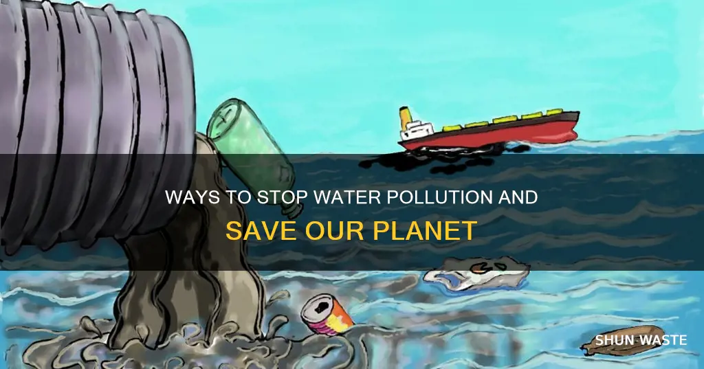 what can people do to stop water pollution