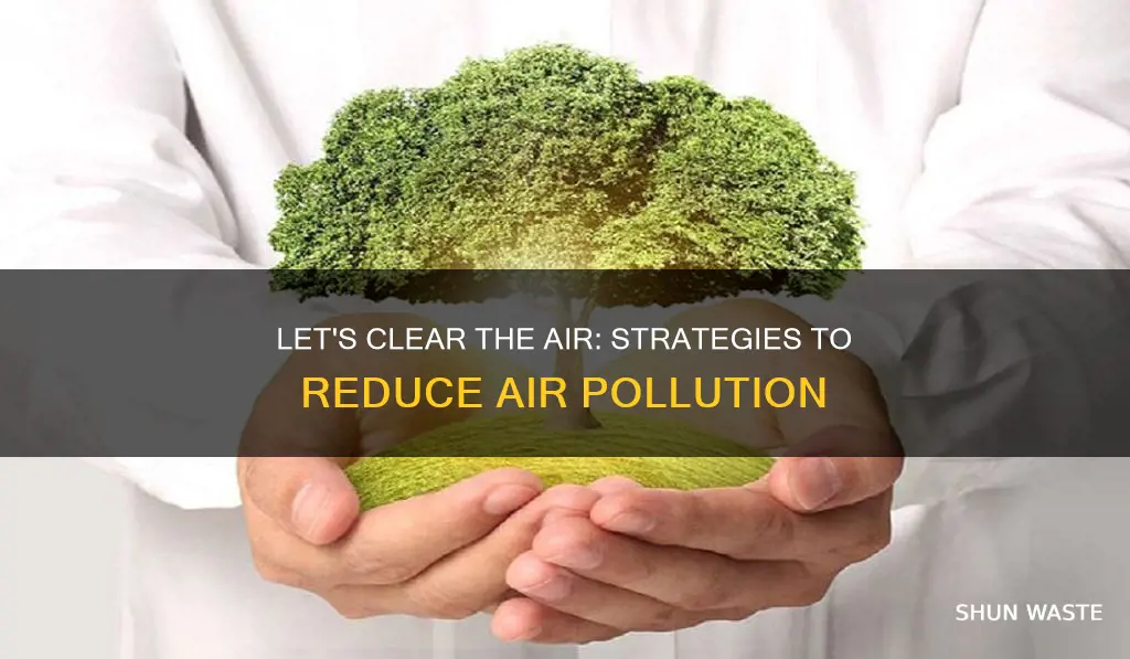 what can we do to stop air pollution