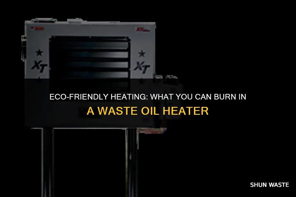 what can you burn in a waste oil heater