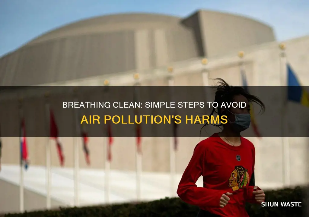 what can you do to prevent yourself from air pollution