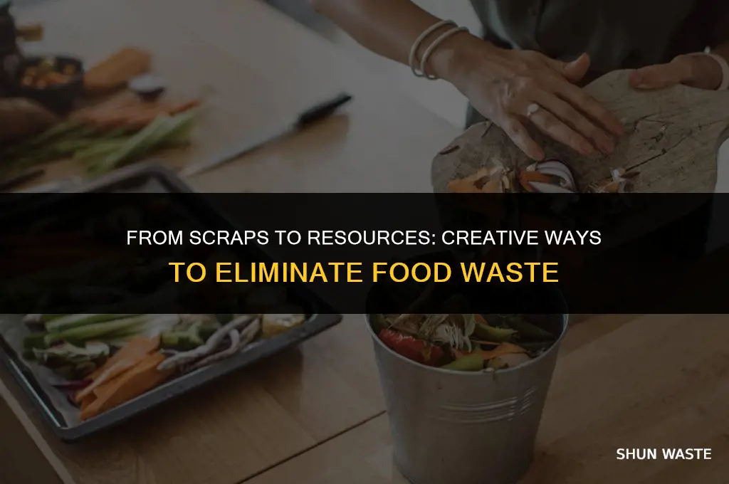 what can you do with food scraps to eliminate waste