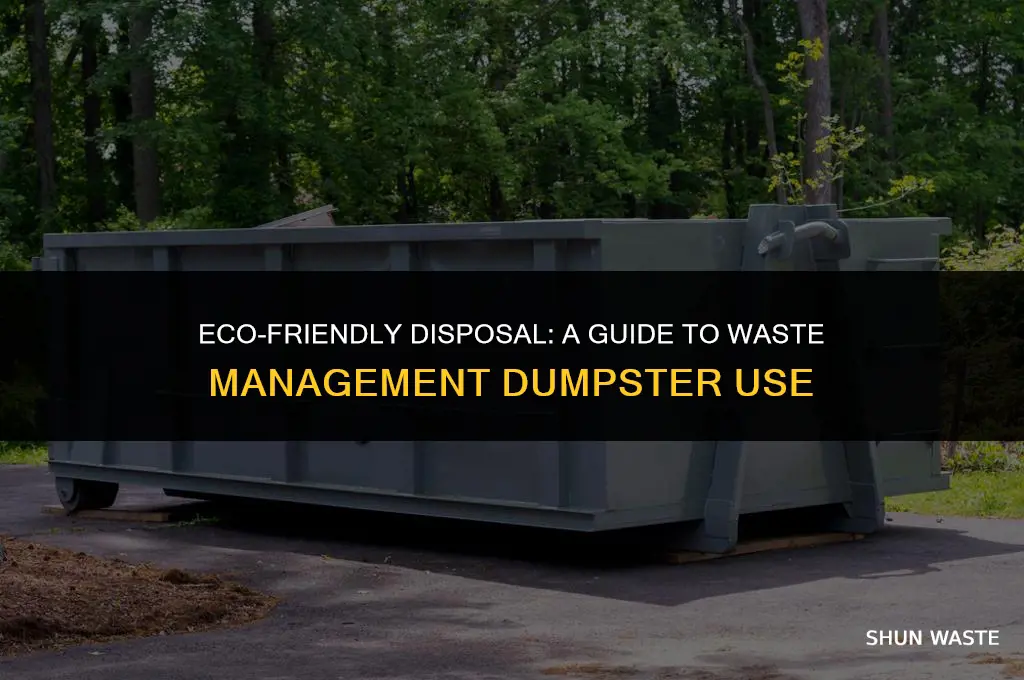 what can you put in a waste management dumpster