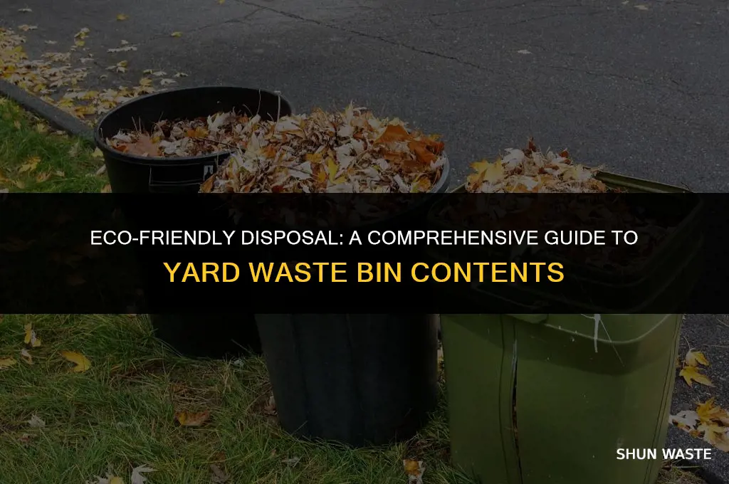 what can you put in a yard waste bin