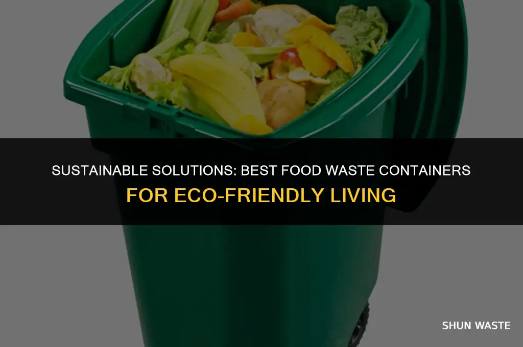 what can you use for food waste container