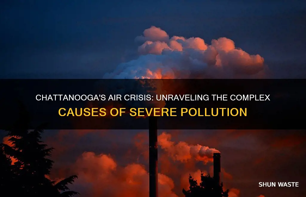 what caused air pollution in chattanooga to become so serious