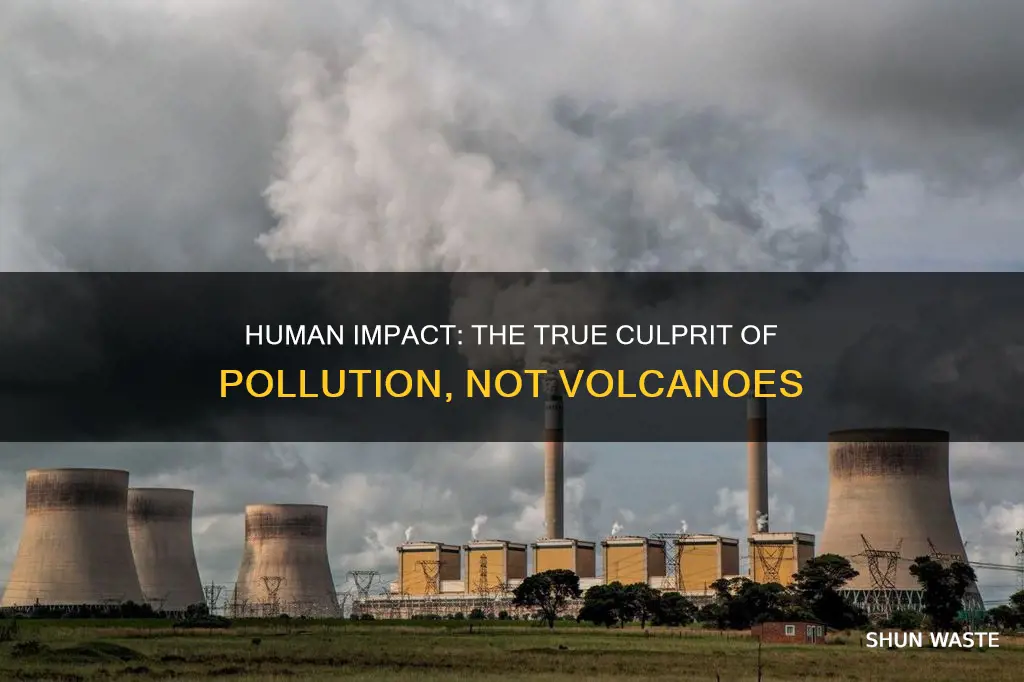 what causes more pollution humans or volcaneos